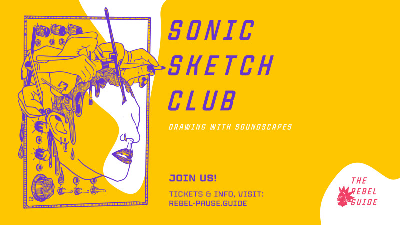 Rebel Sessions _ Sonic Sketch Club - Creatividad, Música en vivo, Relajación