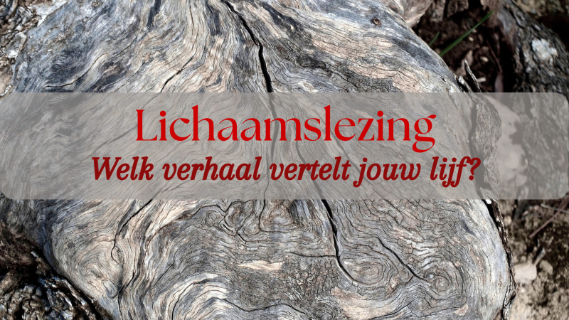 Lichaamslezing - welk verhaal vertelt je lijf?
