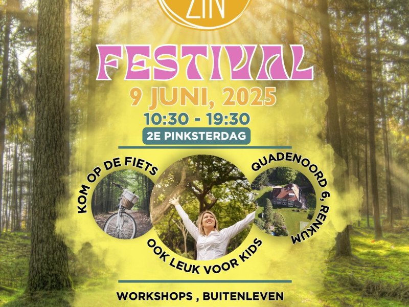 ZIJN VOL ZIN festival! feest voor de zintuigen 2e pinksterdag 17 mei