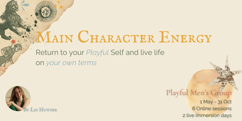 Main Character Energy | A Playful Men’s Group