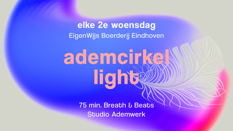 Ademcirkel light • Eindhoven