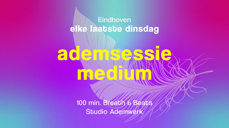 Ademsessie medium • Eindhoven