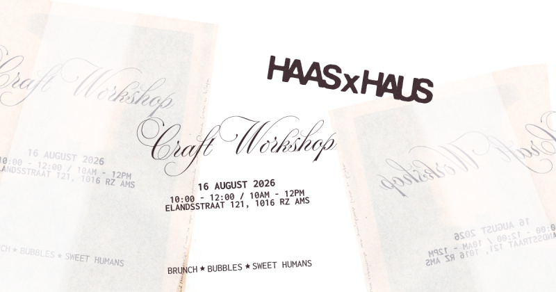 HAUS & HAAS CRAFT WORKSHOP - Creativiteit