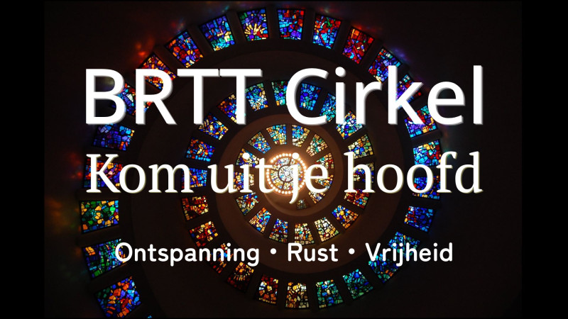 BRTT Cirkel - Kom uit je hoofd
