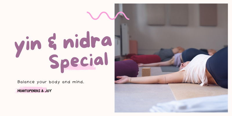Yin & Nidra 90 min Special | Exploring Heartopeners & Joy