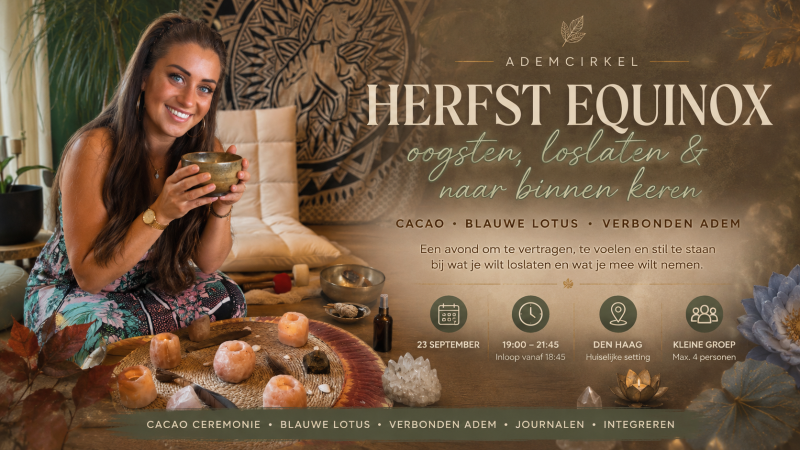 🍂 Herst equinox - Ademcirkel met Cacao en Blauwe lotus 🍂 