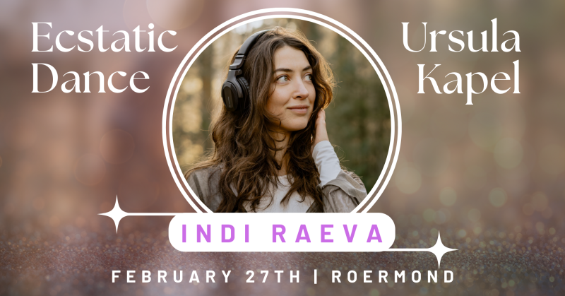Ecstatic Dance Roermond | Indi Raeva & Emre Vechi