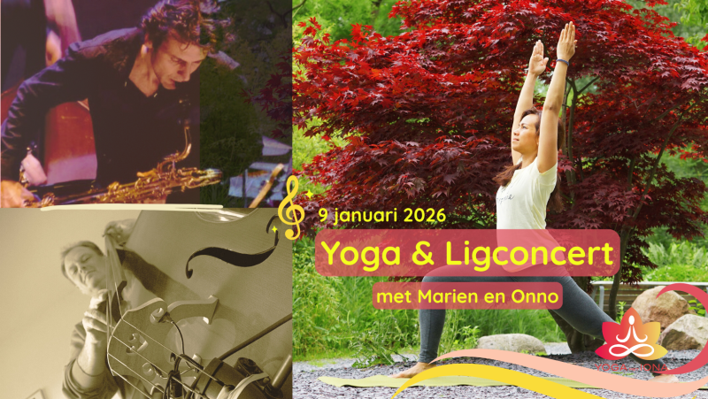 Yoga & Ligconcert - GEANNULEERD