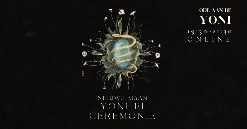 Yoni Ei Ceremonie || Ode aan de Yoni || Imaya Renee - Women's Circles, Sensuality, Taoism