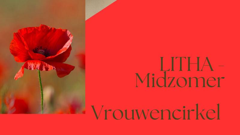 Litha - Midzomer Vrouwencirkel