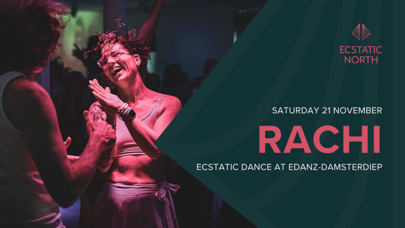 Ecstatic Dance Groningen | DJ Rachi