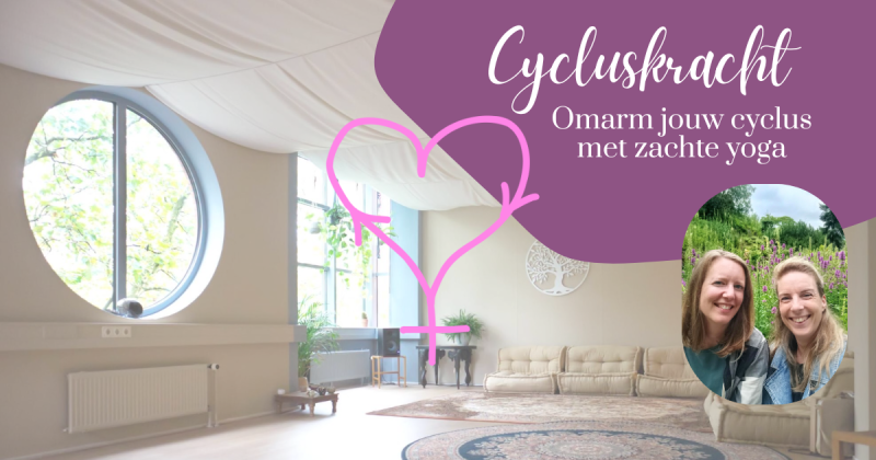 Cycluskracht | Omarm jouw cyclus met zachte yoga
