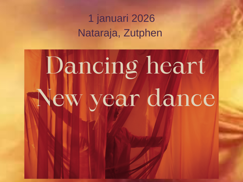 Dancing HeART NEW YEARS Dans - Ecstatic Dance, Trance Dance, Conscious Dance