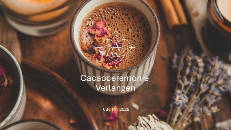 Cacaoceremonie Verlangen
