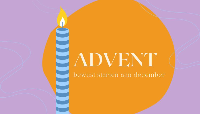 Advent - bewust starten aan december
