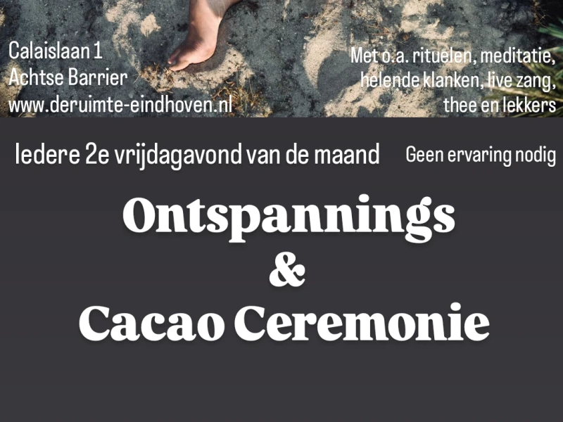 Ontspannings Ceremonie met ceremoniele cacao en klankreis