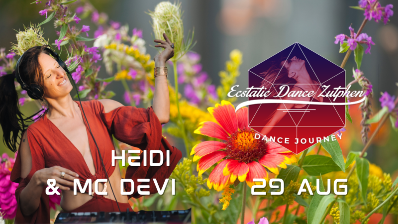 Ecstatic Dance Zutphen -  DJ Heidi (Belgium)🔥 - Ecstatic Dance, 5 Rhythms, Free Dance