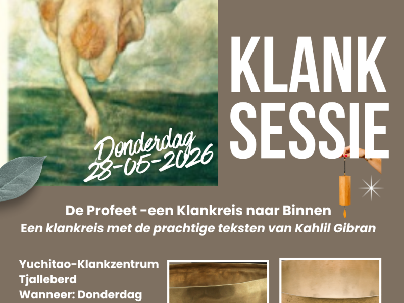 DE PROFEET - klanksessie met teksten van Kahlil Gibran