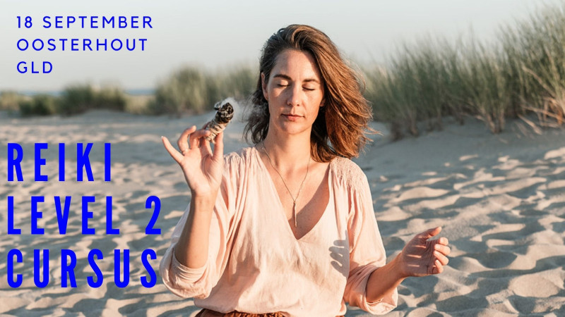 Reiki Level 2 cursus  18 september 🌀