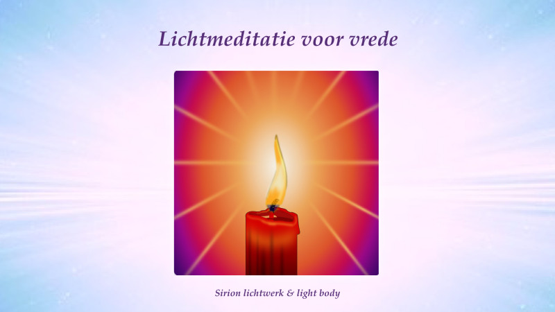 Lichtmeditatie voor vrede en een nieuwe wereld