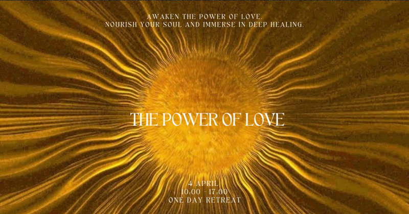 Power of Love - Retreat 3 of 8