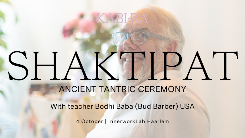 SHAKTIPAT | Tantric Ceremony | Special guest Bodhi Baba (US/India/AUS)