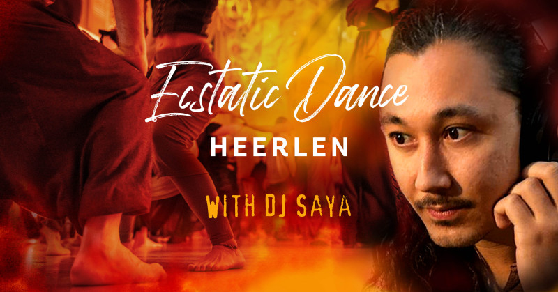 Ecstatic Dance HEERLEN - DJ Saya - Ecstatic Dance, Intuitive Dance, Vrije Dans