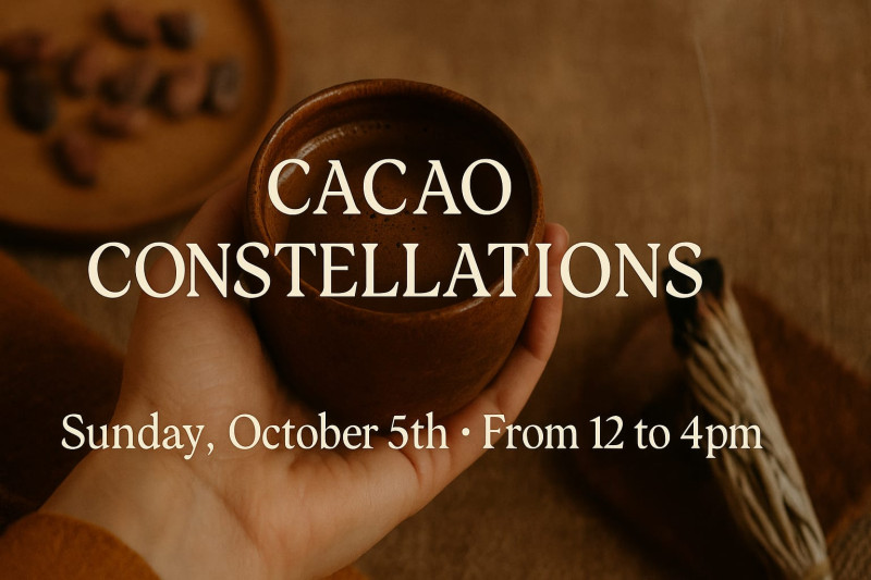 Cacao Constellations - Cacao ceremonie, Sharing Circle, Familieopstellingen