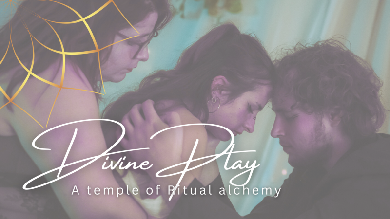 The Tempel of Divine Play 🎭 - Tantra, Rites of Passage, Temple