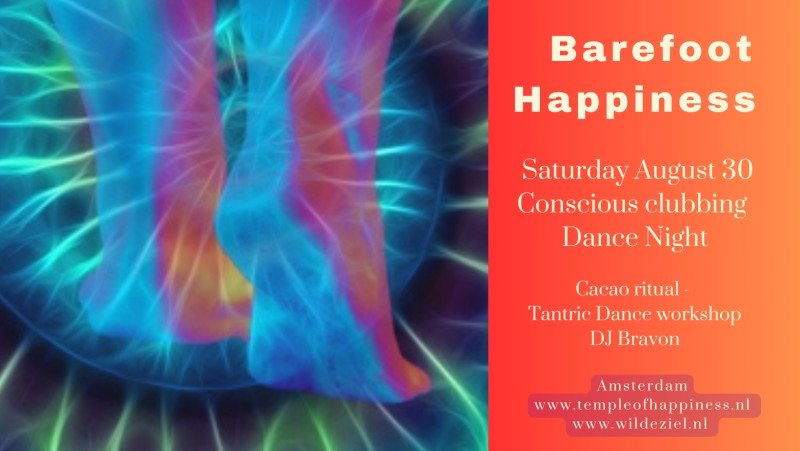 Barefoot Happiness | Conscious Clubbing | DJ Bravon - Conscious Clubbing, Tantric Dance, Free Dance