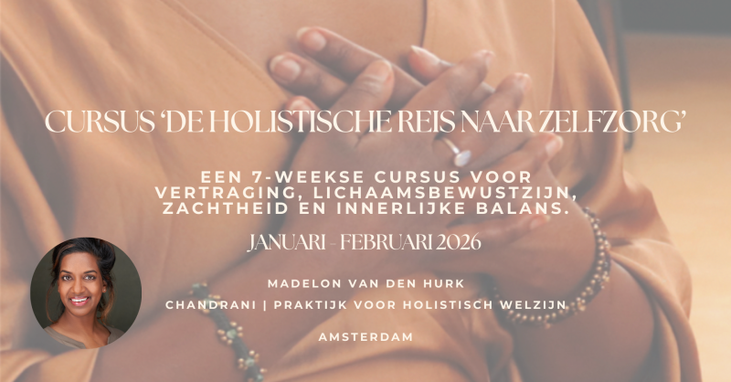 Cursus 'De holistische reis naar zelfzorg'