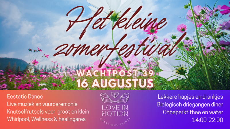 Het kleine zomerfestival  - Festivals, Ecstatic Dance, Live Music