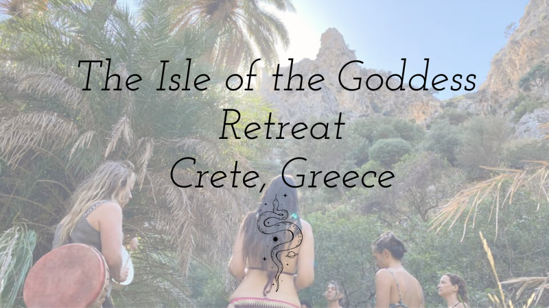 The Isle of the Goddess — Retreat - Crete, Greece