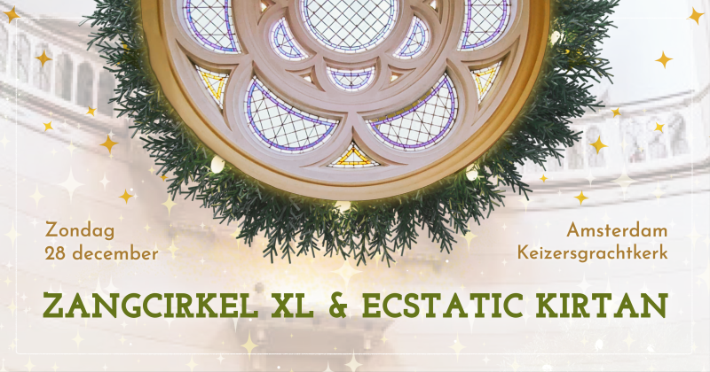 Zangcirkel XL Keizersgrachtkerk - Singing Circle, Kirtan, Mantra Singing