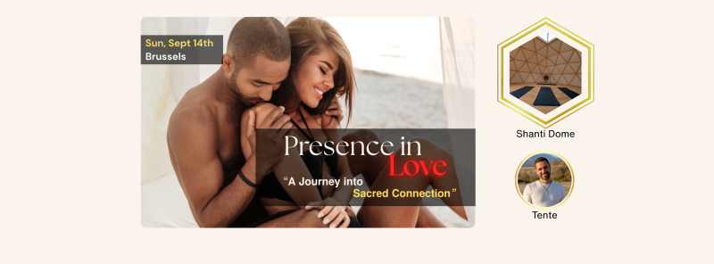 Presence in Love : A Journey into Sacred Connection