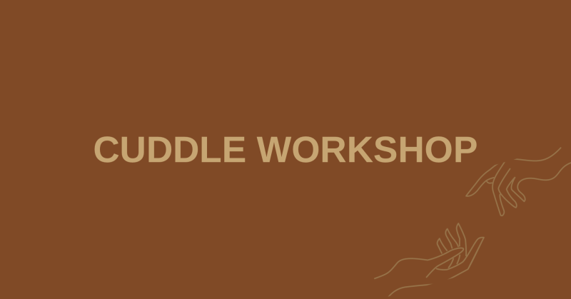 Cuddle Workshop