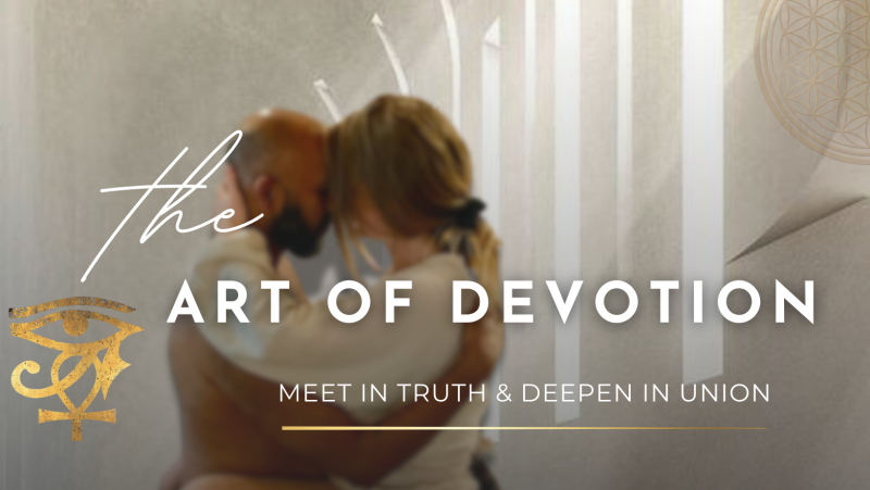 The Art of Devotion - Latihan Special  - Tantra, Connection, Nature