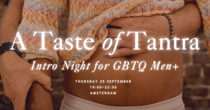 Intro to Tantra Night for GBTQ Men+ (SOLD OUT) - Queer, Tantra, Conscious Sexuality