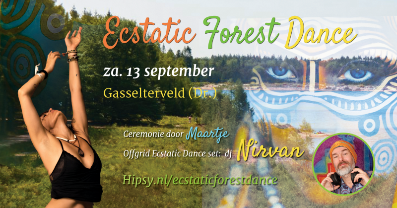 ~ CANCELLED ~ Ecstatic Forest Dance - Gasselterveld