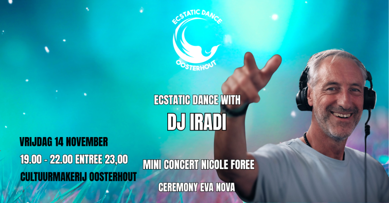 ▶ ECSTATIC DANCE OOSTERHOUT | DJ IRADI 