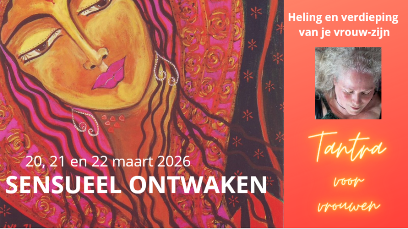 Tantra voor vrouwen weekend 'Sensueel ontwaken'