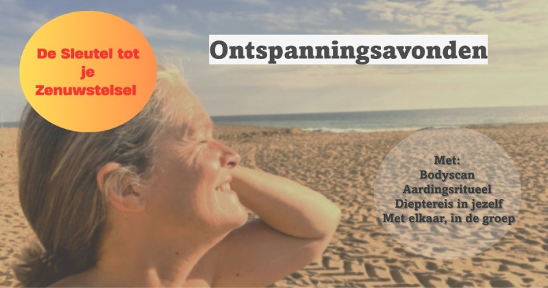 ✨Ontspanningsavond, thema: de sleutel tot je zenuwstelsel✨ - Lichaamswerk, Energiewerk, Bewustzijnsontwikkeling