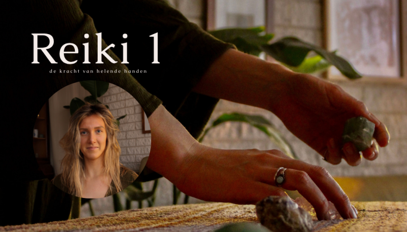 Reiki 1 cursus | Thuiskomen in je Eigen Energie  (2-daagse)