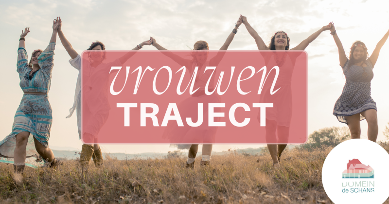 Vrouwentraject – De Hele Vrouw - Vrouwen workshops, Persoonlijke Ontwikkeling, Verbinding