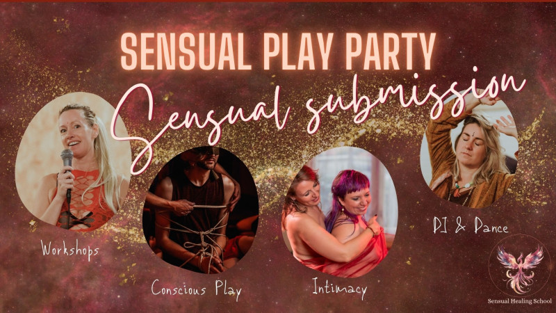 Sensual Play Party: Sensual Submission - Conscious Sexuality, Shibari, Playfulness