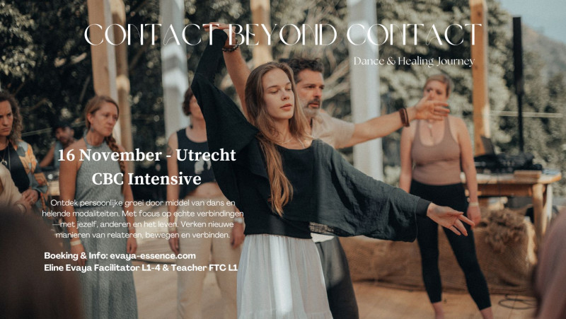 Contact Beyond Contact INTENSIVE By Teacher Eline Evaya - Utrecht - Contact Beyond Contact, Ecstatic Dance, Vrije Dans