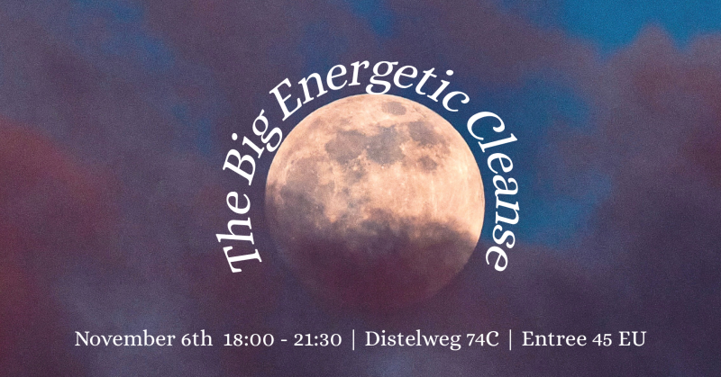THE BIG ENERGETIC CLEANSE - Hypnotherapy, Sound Journey, Cacao - Klankreis-Soundbath, Cacao ceremonie, Ritueel
