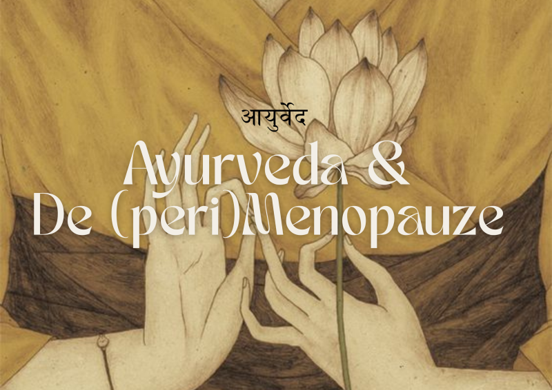 Ayurveda & De (peri)Menopauze 🌸 - Women's Workshops, Ayurveda