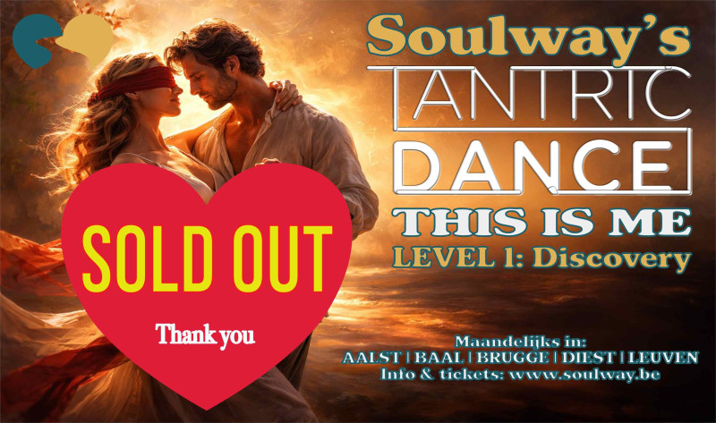 HEVERLEE | SOULWAY's TANTRIC DANCE XL | LEVEL 1 | Discovery - Danse tantrique