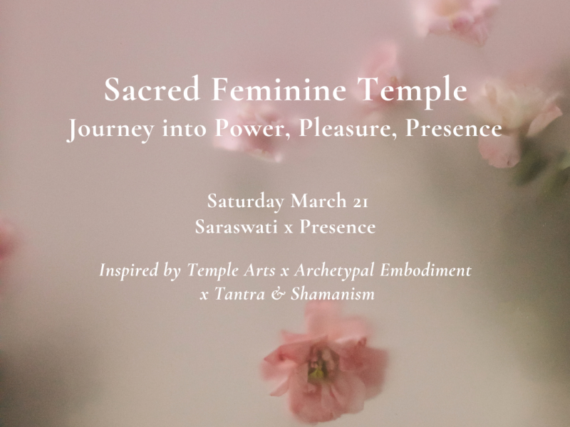 Sacred Feminine Temple: Power, Pleasure, Presence - Tempel, Tantra, Vrouwen workshops